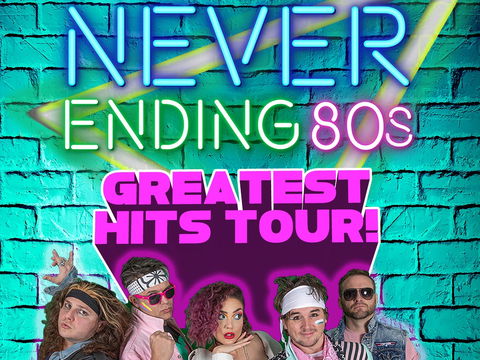Never Ending 80s - The Greatest Hits Tour! - Yarra Valley Accommodation 0